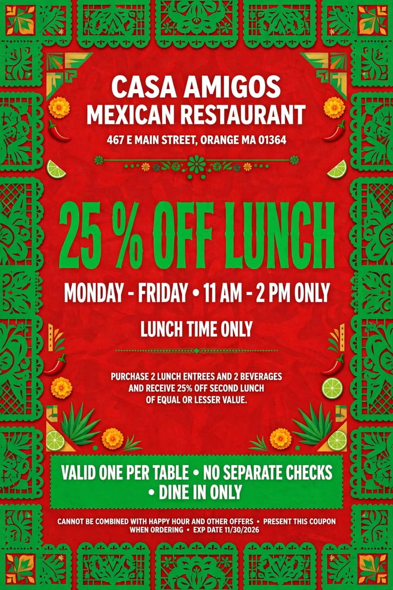 Casa Amigos Mexican Restaurant lunch coupon offering 25% off from 11am-2pm Monday-Friday with decorative green and red design